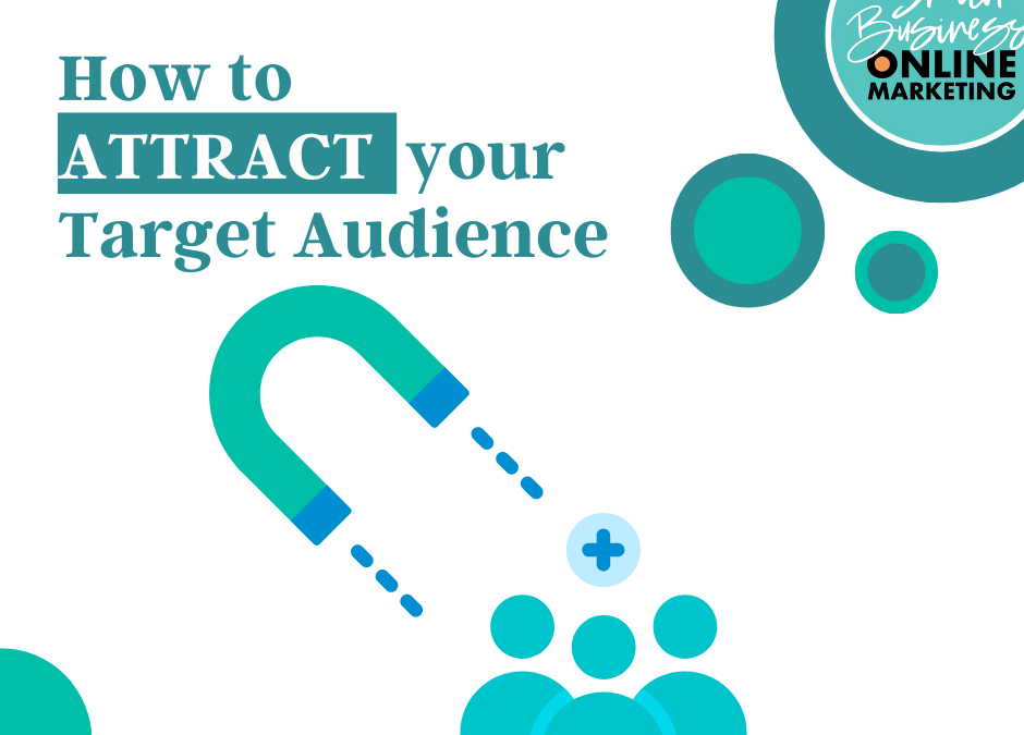 How to Attract your Target Audience