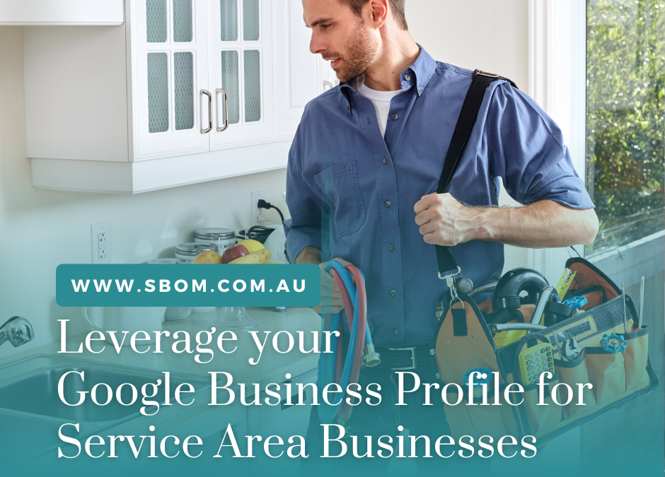 Conquering Local Searches: Leverage Your Google Business Profile for Service Area Businesses